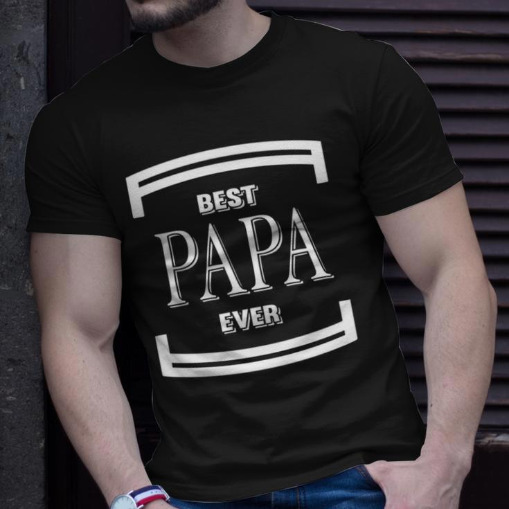 Graphic Best Papa Ever Fathers Day Gift Funny Men Unisex T-Shirt Gifts for Him