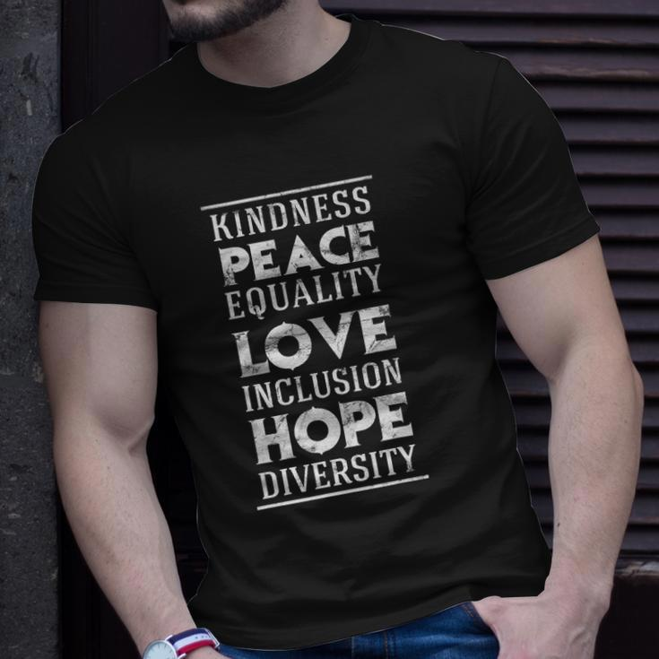 Human Kindness Peace Equality Love Inclusion Diversity Unisex T-Shirt Gifts for Him