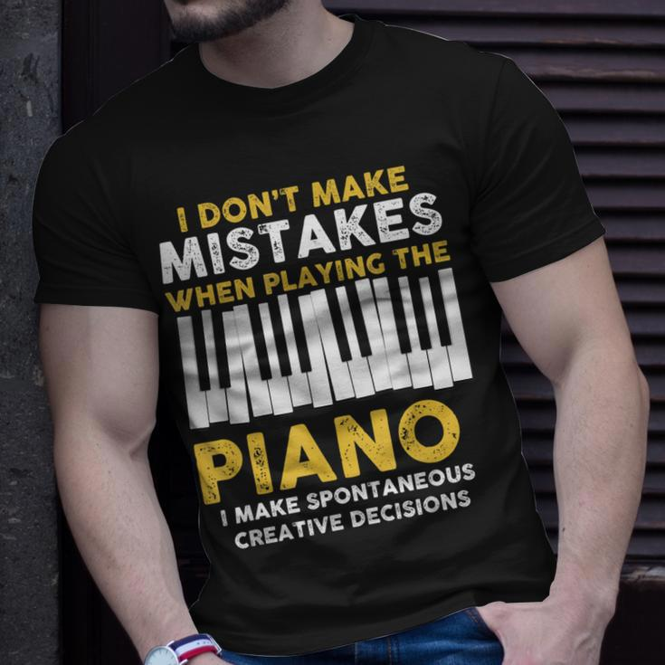 I Dont Make Mistakes Piano Musician Humor Unisex T-Shirt Gifts for Him