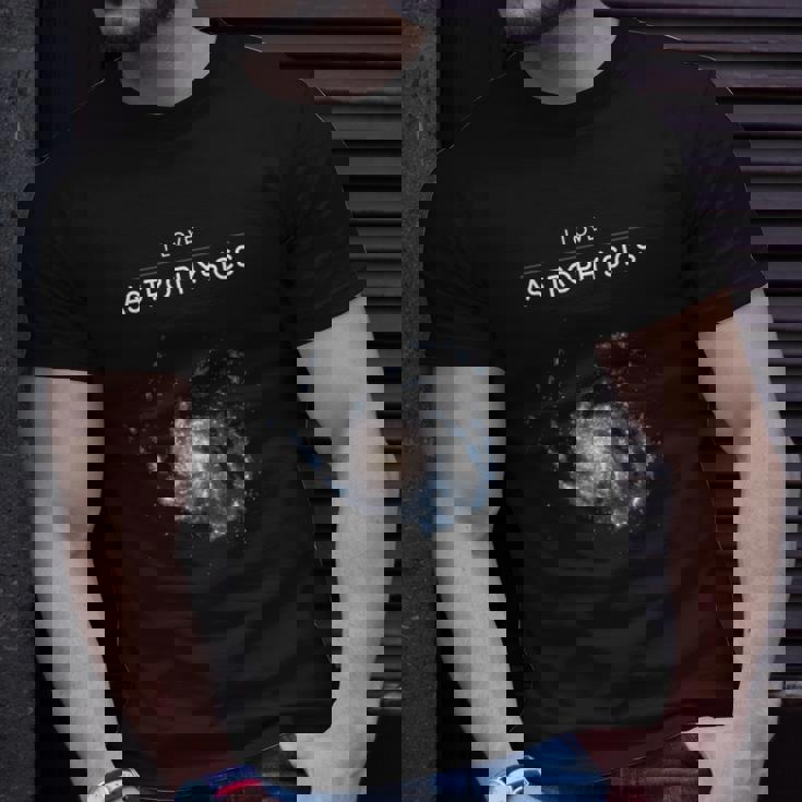 I Love Astrophysics Space Enthusiasts Unisex T-Shirt Gifts for Him