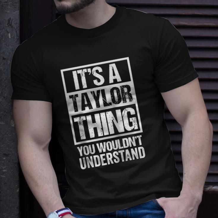Its A Taylor Thing You Wouldnt Understand - Family Name Raglan Baseball Tee Unisex T-Shirt Gifts for Him