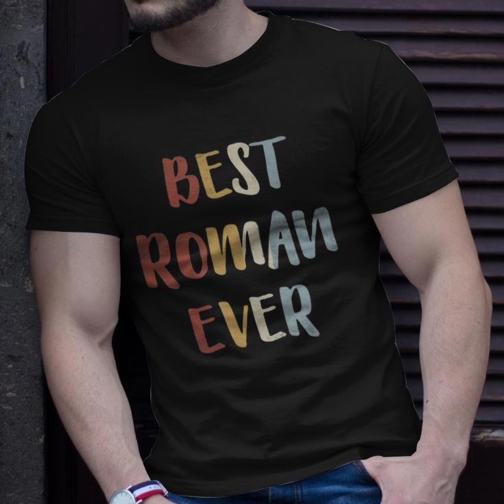 Mens Best Roman Ever Retro Vintage First Name Gift Unisex T-Shirt Gifts for Him