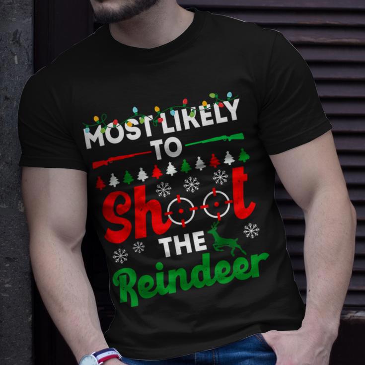 Most Likely To Shoot The Reindeer 556 Shirt Unisex T-Shirt Gifts for Him