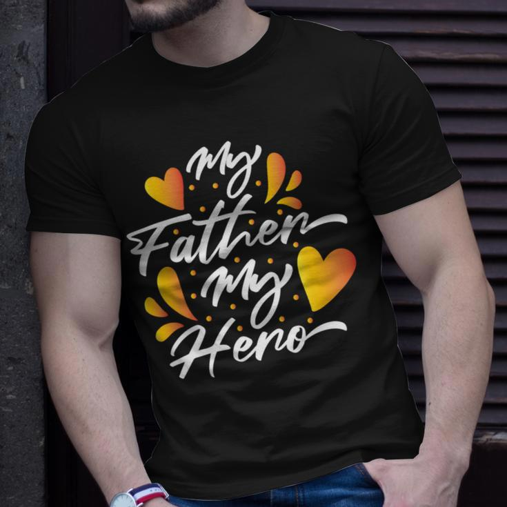 My Father My Hero Fathers Day 2022 Gift Idea Unisex T-Shirt Gifts for Him