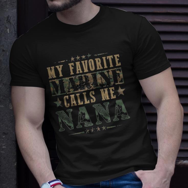 My Favorite Marine Calls Me Nana Veterans Day Unisex T-Shirt Gifts for Him