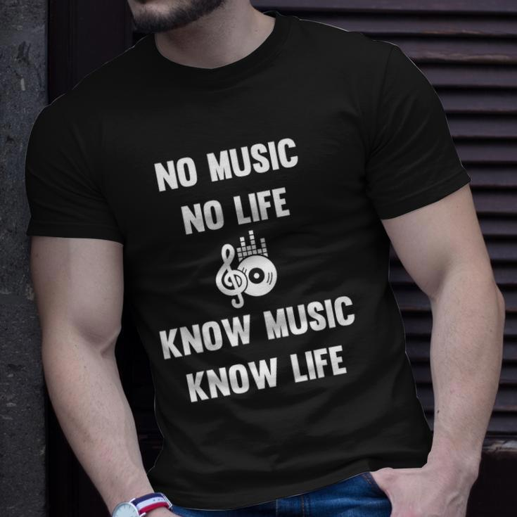 No Music No Life Know Music Know Life Gifts For Musicians Unisex T-Shirt Gifts for Him