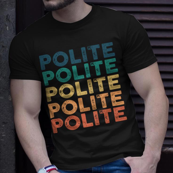 Polite Name Shirt Polite Family Name Unisex T-Shirt Gifts for Him