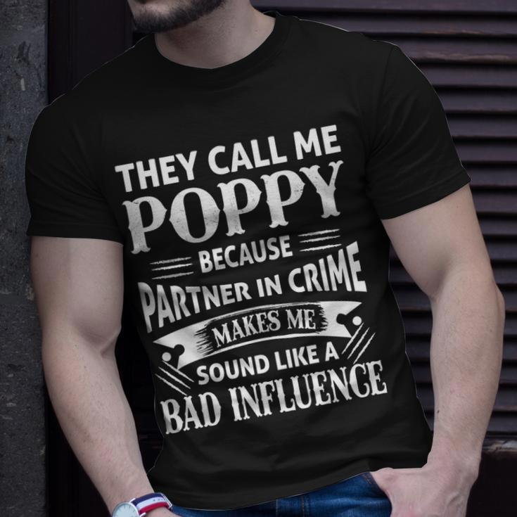Poppy Grandpa They Call Me Poppy Because Partner In Crime Makes Me Sound Like A Bad Influence T-Shirt Gifts for Him