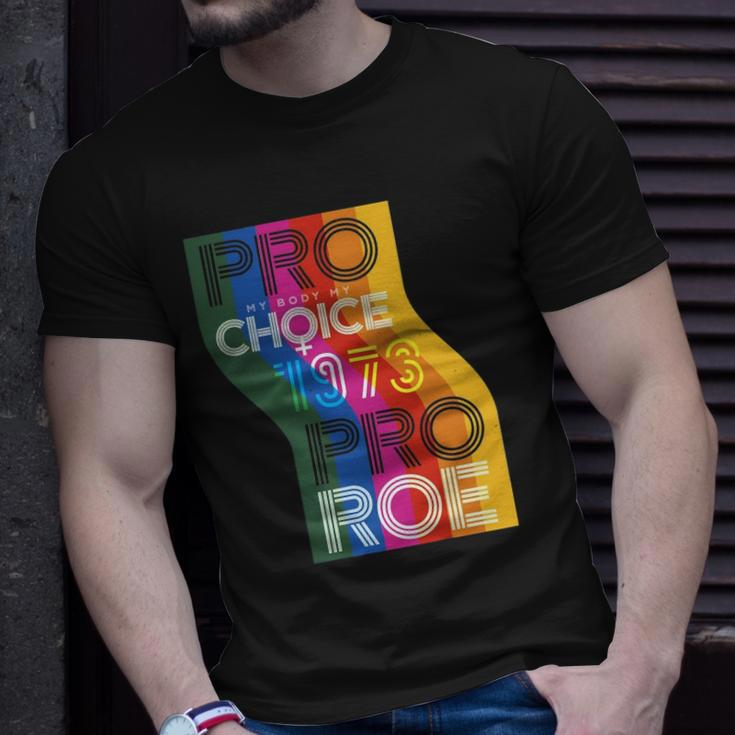 Pro My Body My Choice 1973 Pro Roe Womens Rights Protest Unisex T-Shirt Gifts for Him