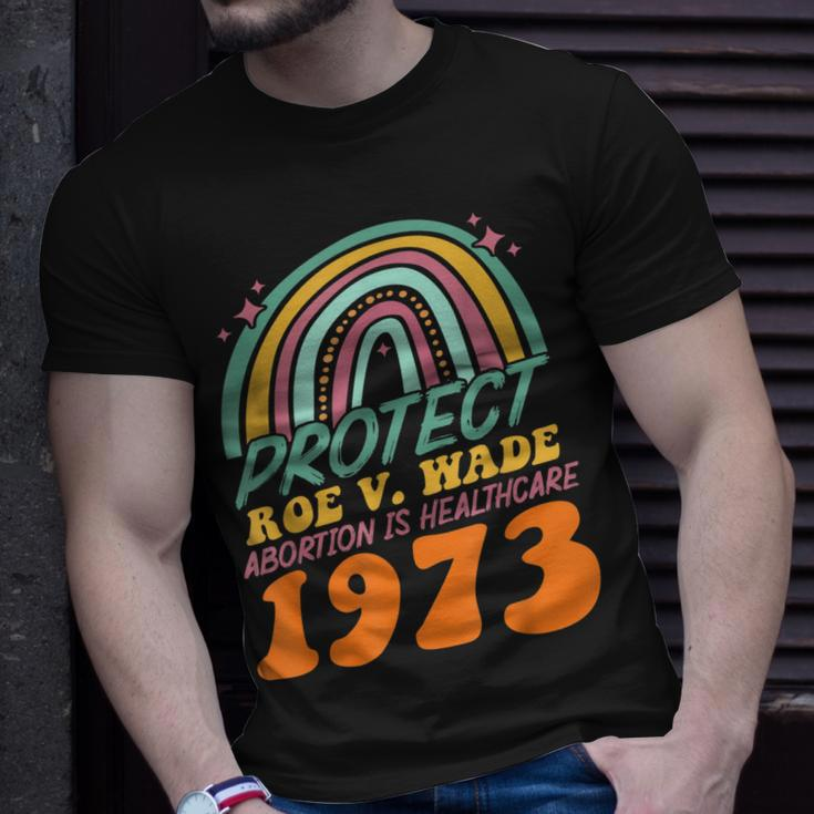 Protect Roe V Wade 1973 Abortion Is Healthcare Unisex T-Shirt Gifts for Him