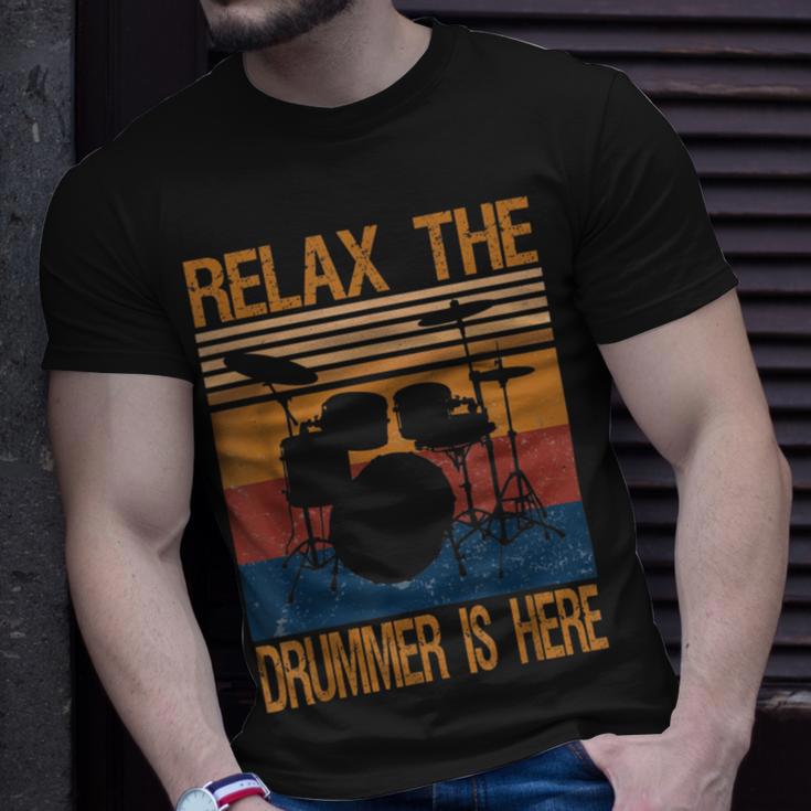 Relax The Drummer Here Unisex T-Shirt Gifts for Him