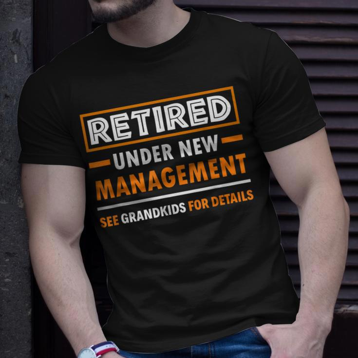 Retired Under New Management Grandkids Funny Retirement Unisex T-Shirt Gifts for Him