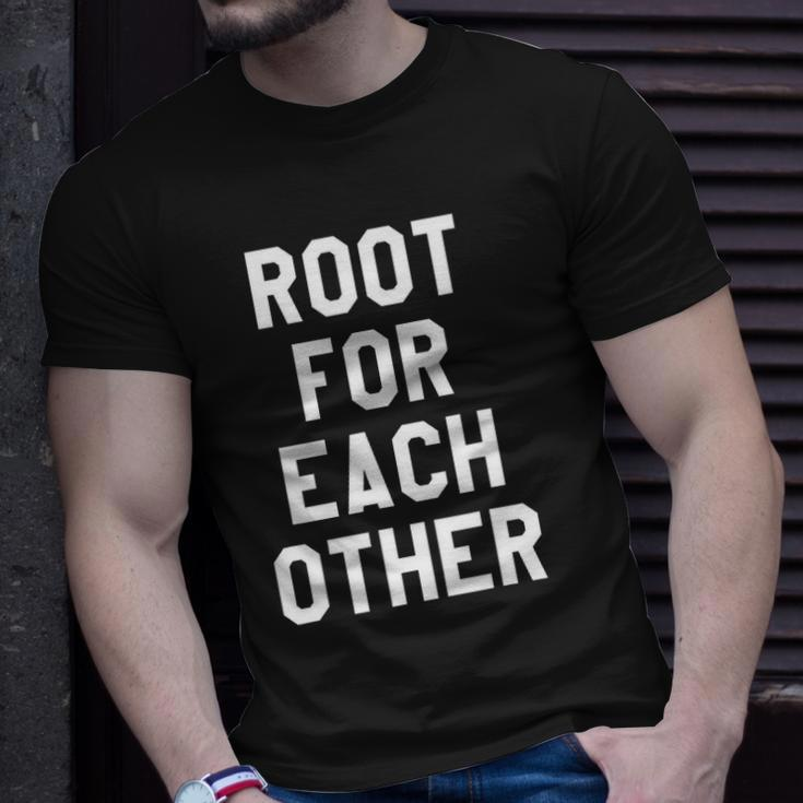 Root For Each Other Its Game Day Yall Yay Sports Funny Unisex T-Shirt Gifts for Him