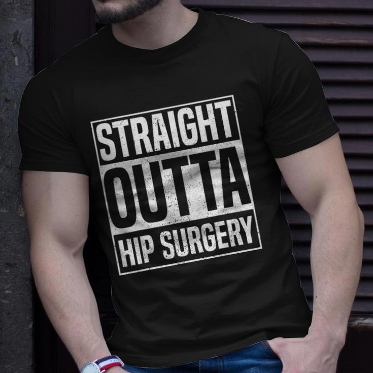 Straight Outta Hip Surgery Funny Hip Replacement Funny Unisex T-Shirt Gifts for Him