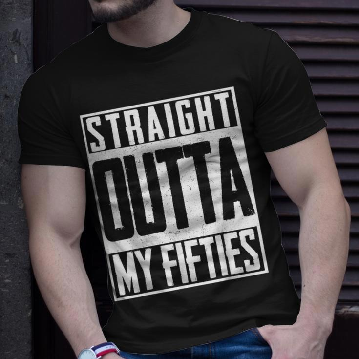 Straight Outta My Fifties 60Th Birthday Gift Party Bd Unisex T-Shirt Gifts for Him