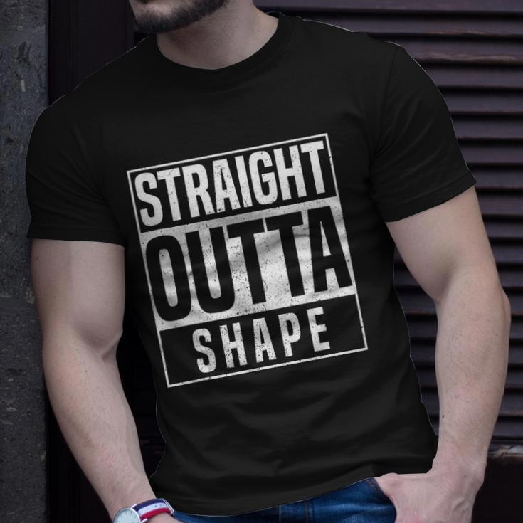Straight Outta Shape Fitness Workout Gym Weightlifting Gift Unisex T-Shirt Gifts for Him