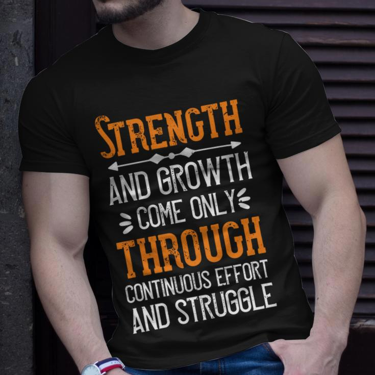 Strength And Growth Come Only Through Continuous Effort And Struggle Papa T-Shirt Fathers Day Gift Unisex T-Shirt Gifts for Him