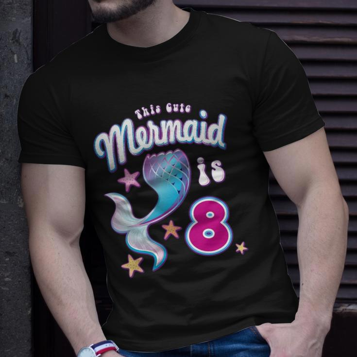 This Cute Mermaid Is 8 Girls 8Th Birthday Unisex T-Shirt Gifts for Him