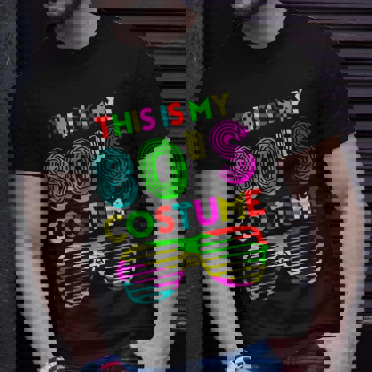 This Is My 80S Costume Funny Halloween 1980S 80S Party Unisex T-Shirt Gifts for Him