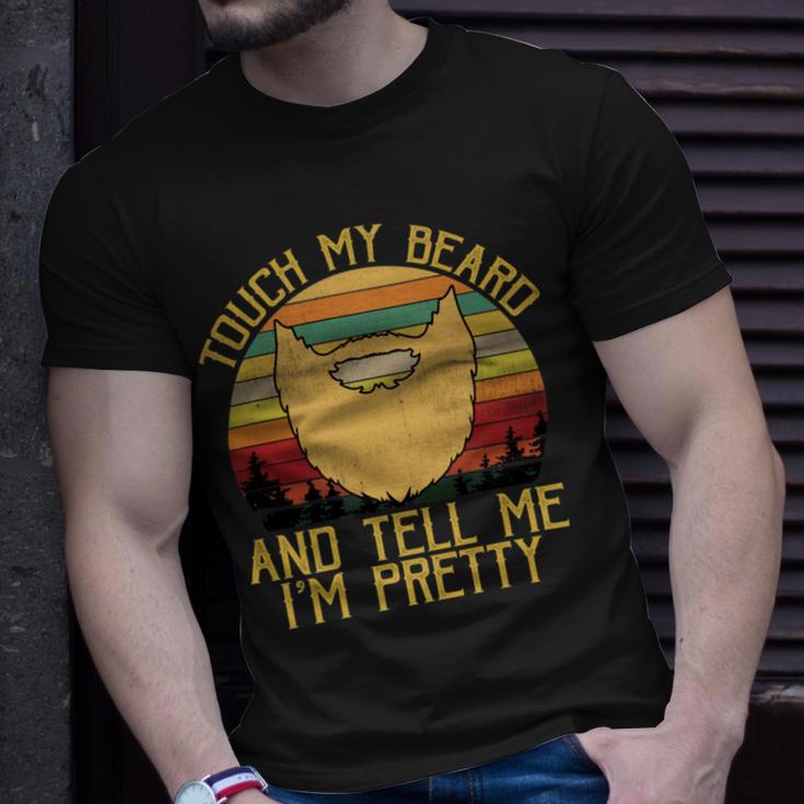 Touch My Beard And Tell Me Im Pretty 290 Shirt Unisex T-Shirt Gifts for Him