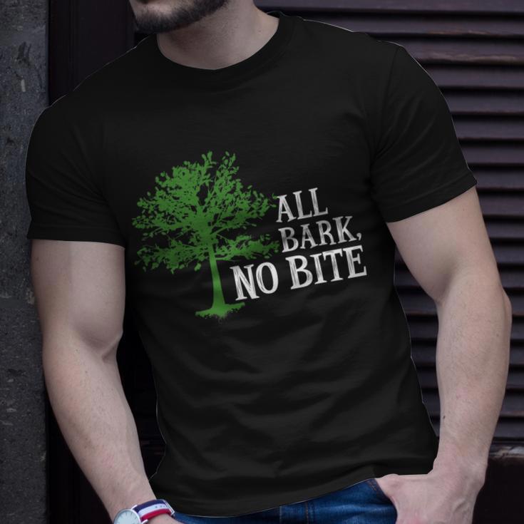 Trees Are All Bark No Bite 64 Trending Shirt Unisex T-Shirt Gifts for Him