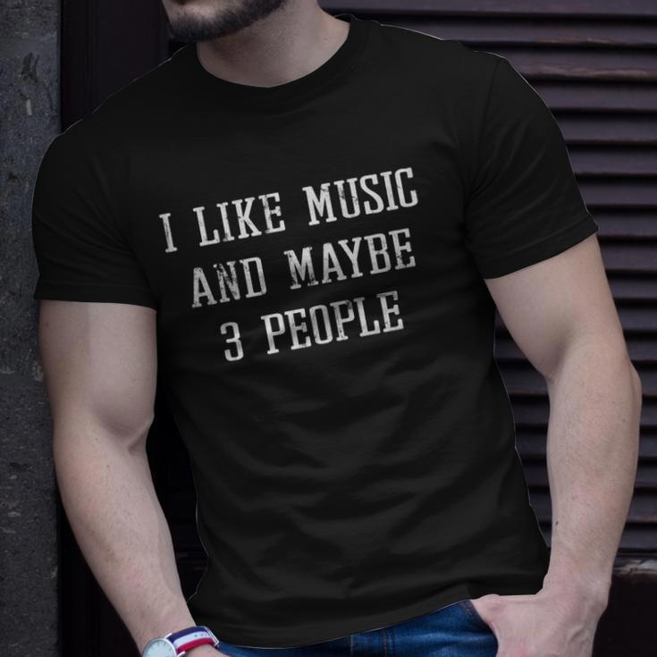 Vintage Funny Sarcastic I Like Music And Maybe 3 People Unisex T-Shirt Gifts for Him
