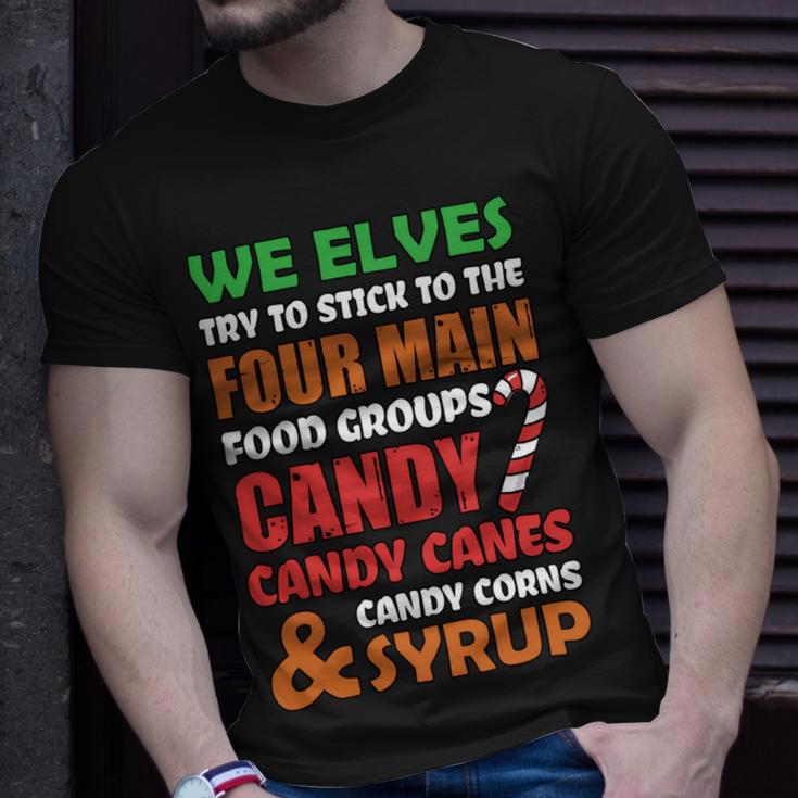 We Elves Try To Stick To The Four Main Food Groups Funny Christmas 608 Trending Shirt Unisex T-Shirt Gifts for Him