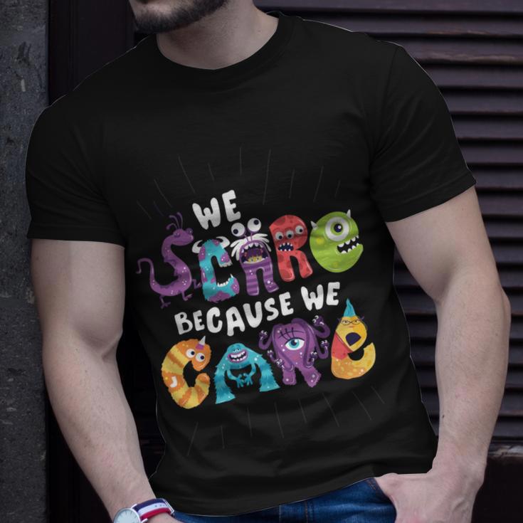 We Scare Because We Care 274 Trending Shirt Unisex T-Shirt Gifts for Him