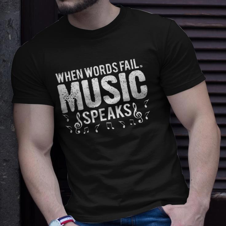 When Words Fail Music Speaks Musician Gifts Unisex T-Shirt Gifts for Him