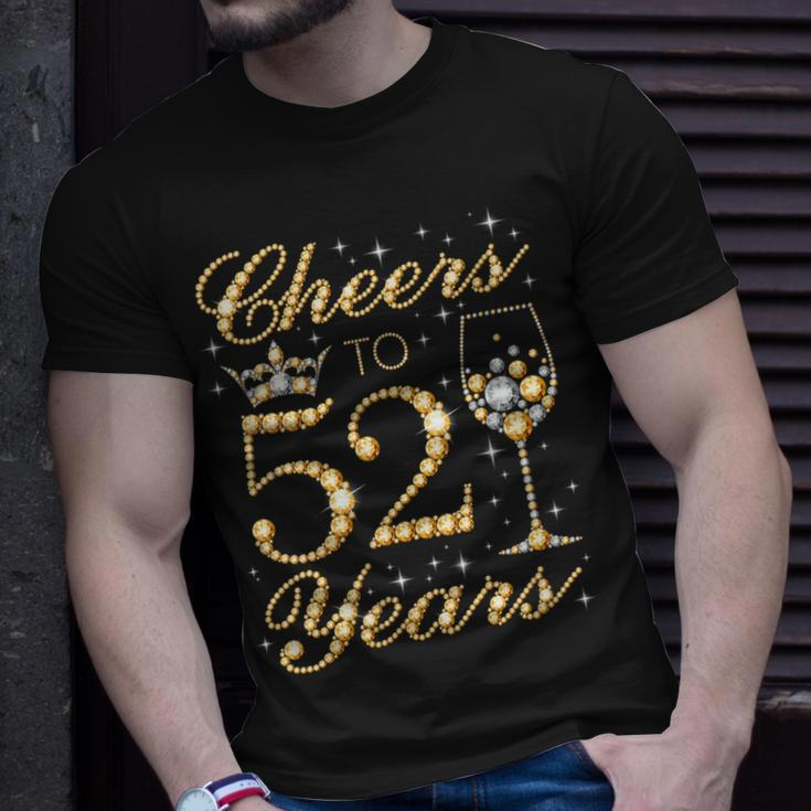 Womens Cheers To 52 Years 52Nd Queens Birthday 52 Years Old Unisex T-Shirt Gifts for Him