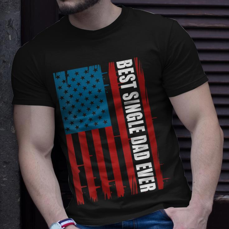 Womens Us Flag Best Single Dad Ever 4Th Of July American Patriotic Unisex T-Shirt Gifts for Him