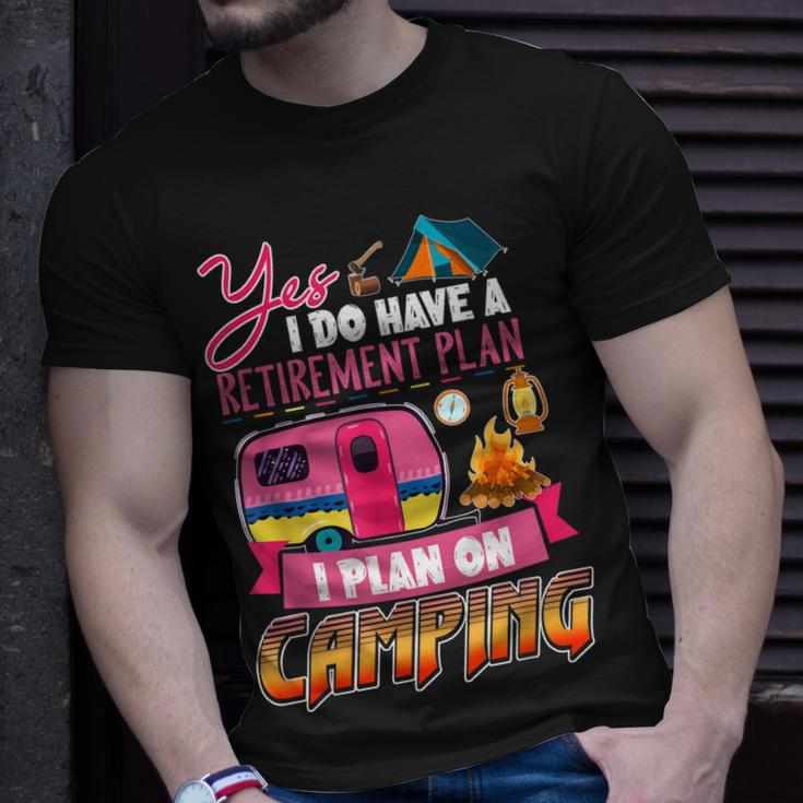 Yes I Do Have A Retirement Plan I Plan On Camping V3 Unisex T-Shirt Gifts for Him