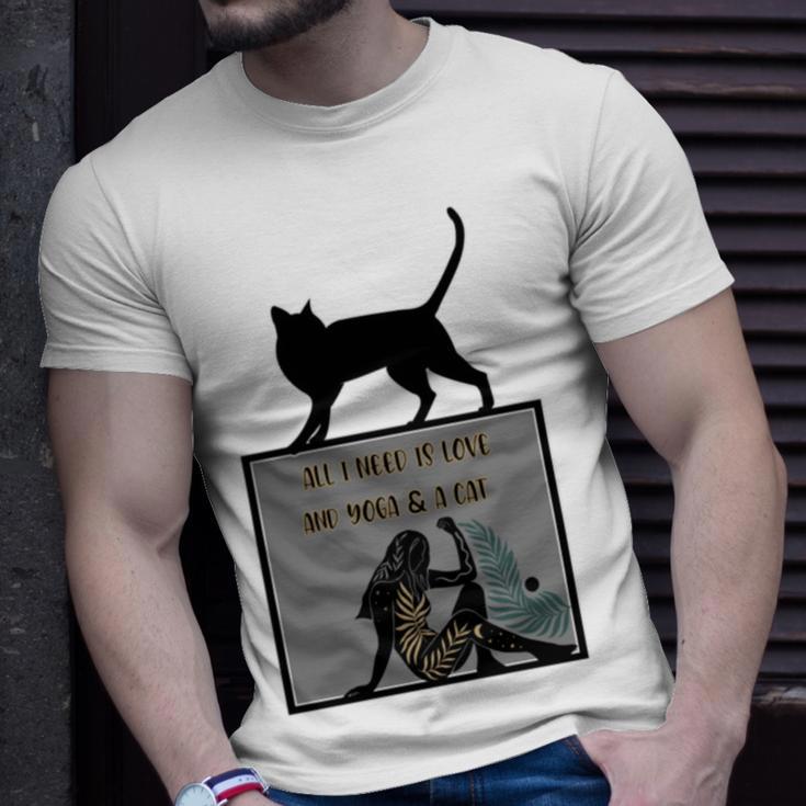 All I Need Is Love And Yoga And A Cat Lovers Gift For Yoga Lovers Funny Cat Unisex T-Shirt Gifts for Him