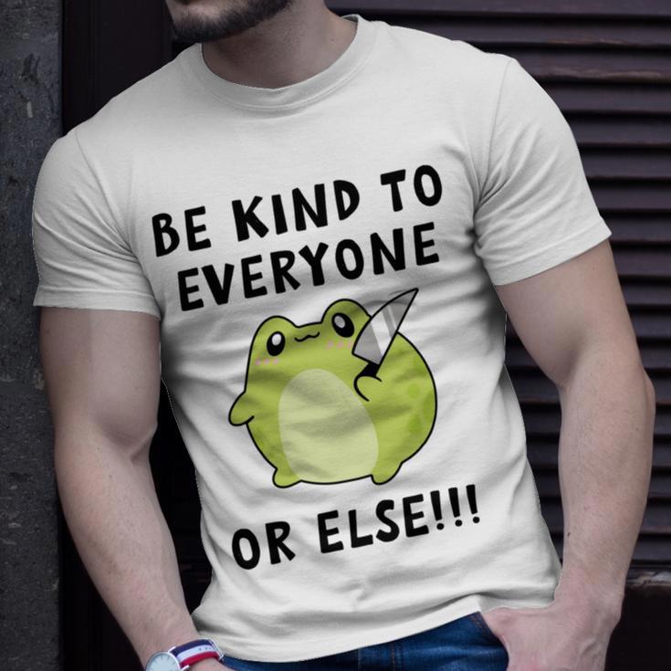 Be Kind To Everyone Or Else Funny Cute Frog With Knife Unisex T-Shirt Gifts for Him