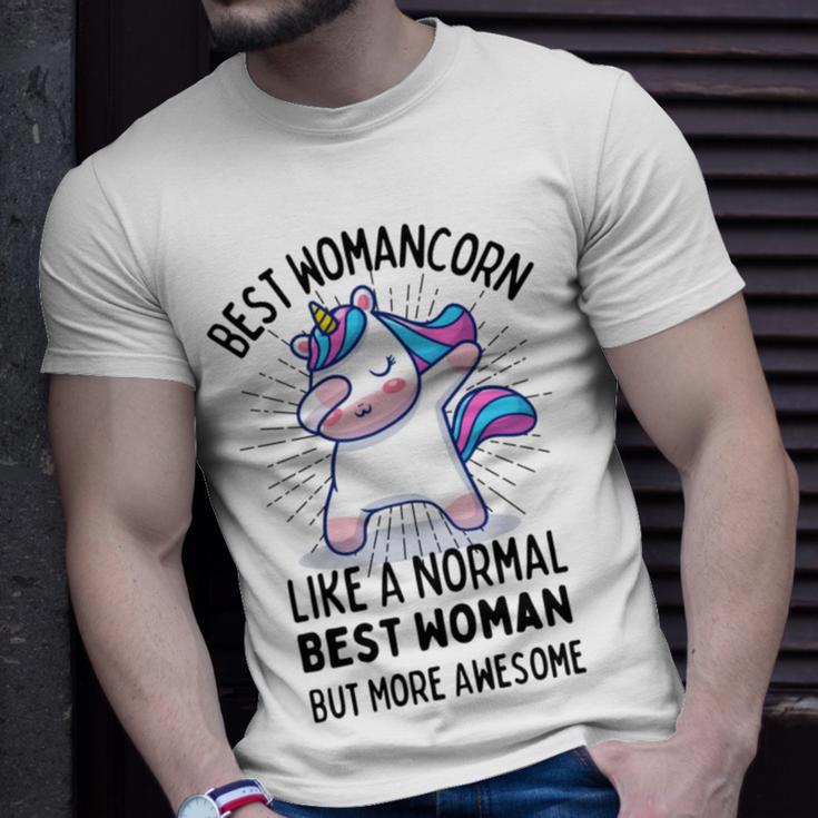 Best Womancorn Funny Unicorn Dabbing Gift Like A Normal Best Woman But More Awesome Unisex T-Shirt Gifts for Him