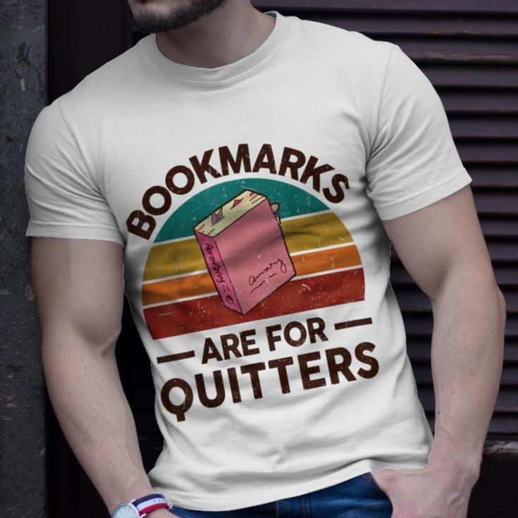 Bookmarks Are For Quitters Unisex T-Shirt Gifts for Him