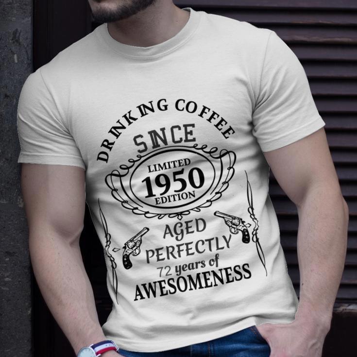 Drinking Coffee Since 1950 Aged Perfectly 72 Years Of Awesomenss Unisex T-Shirt Gifts for Him