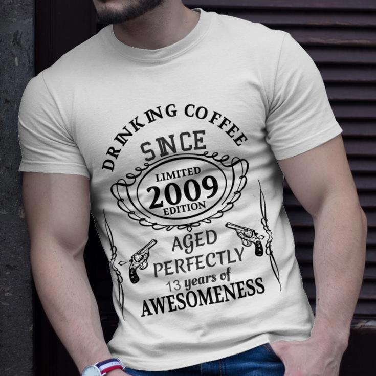 Drinking Coffee Since 2009 Aged Perfectly 13 Years Of Awesomenss Unisex T-Shirt Gifts for Him