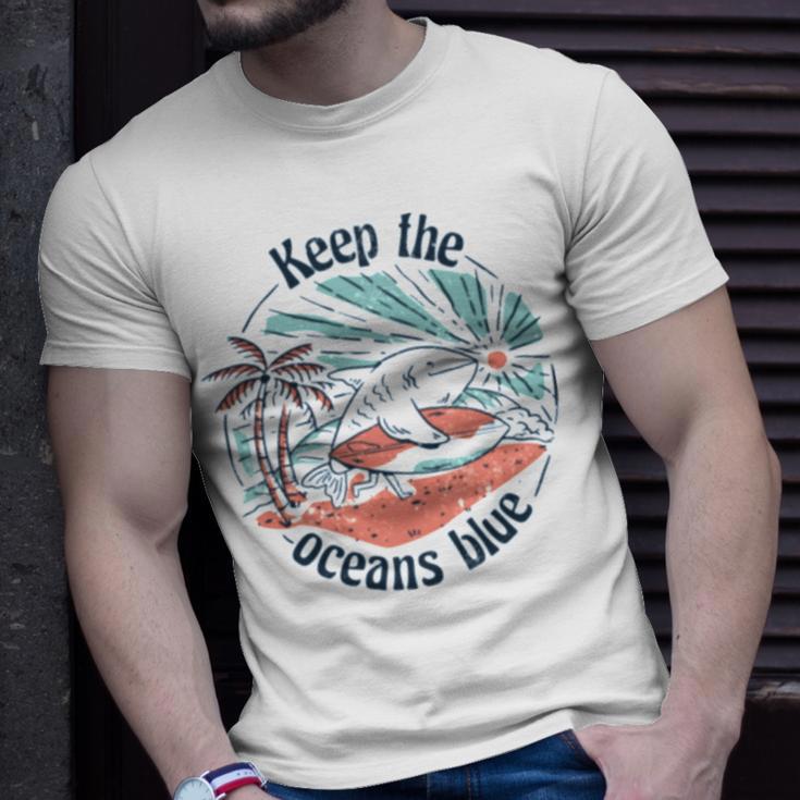 Environmentalist Keep The Oceans Blue Unisex T-Shirt Gifts for Him