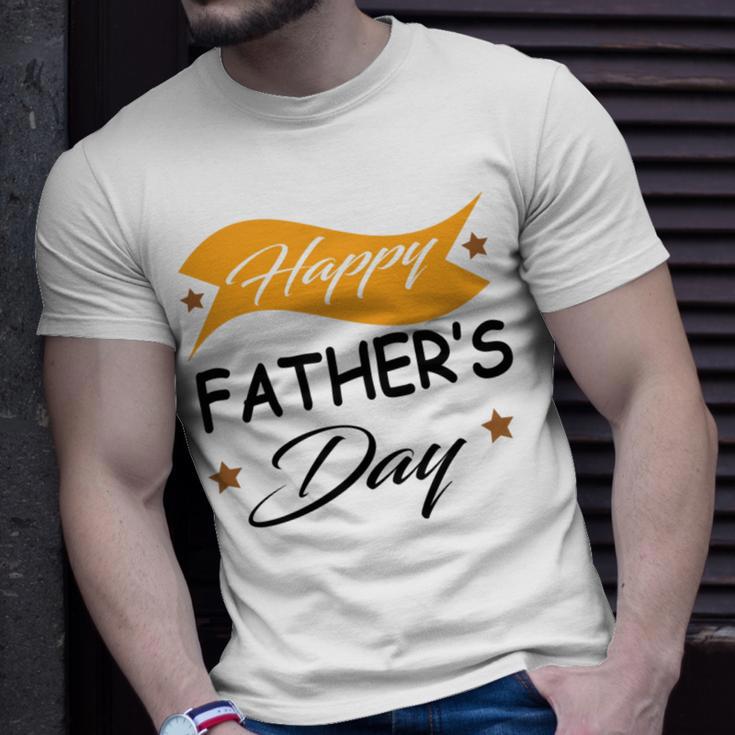 Fathers Day Happy Fathers Day Gift For Your Father Unisex T-Shirt Gifts for Him