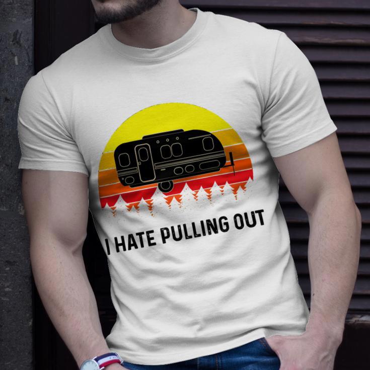 Funny Camping I Hate Pulling Out Retro 43 Shirt Unisex T-Shirt Gifts for Him