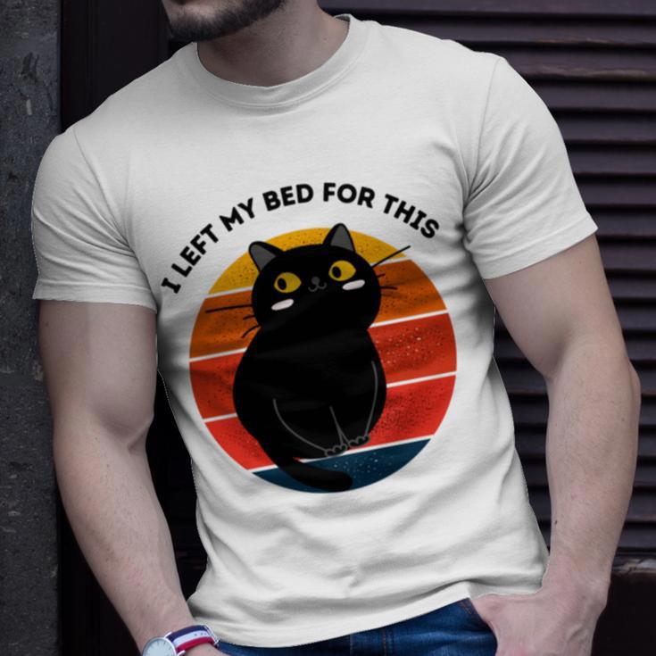 Funny Vintage Black Cat I Left My Bed For This Unisex T-Shirt Gifts for Him