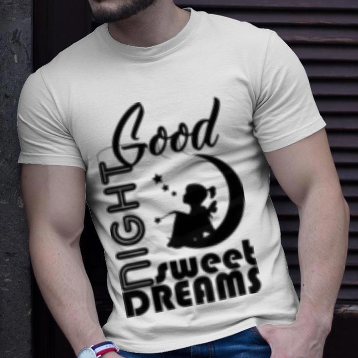 Good Night Sweet Dreams Unisex T-Shirt Gifts for Him