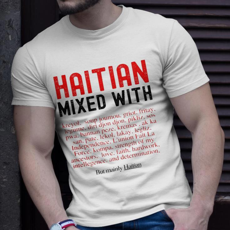 Haitian Mixed With Kreyol Griot But Mainly Haitian Unisex T-Shirt Gifts for Him