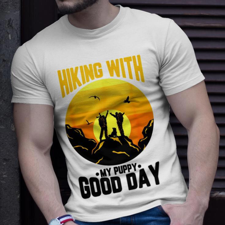 Hiking With My Puppy Good Day Unisex T-Shirt Gifts for Him