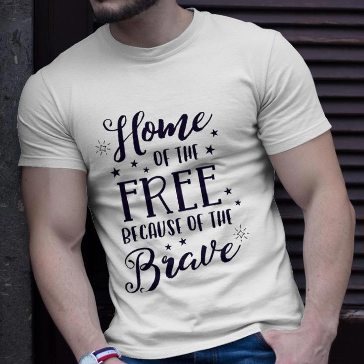 Home Of The Free Because Of The Brave 4Th Of July Patriotic Unisex T-Shirt Gifts for Him