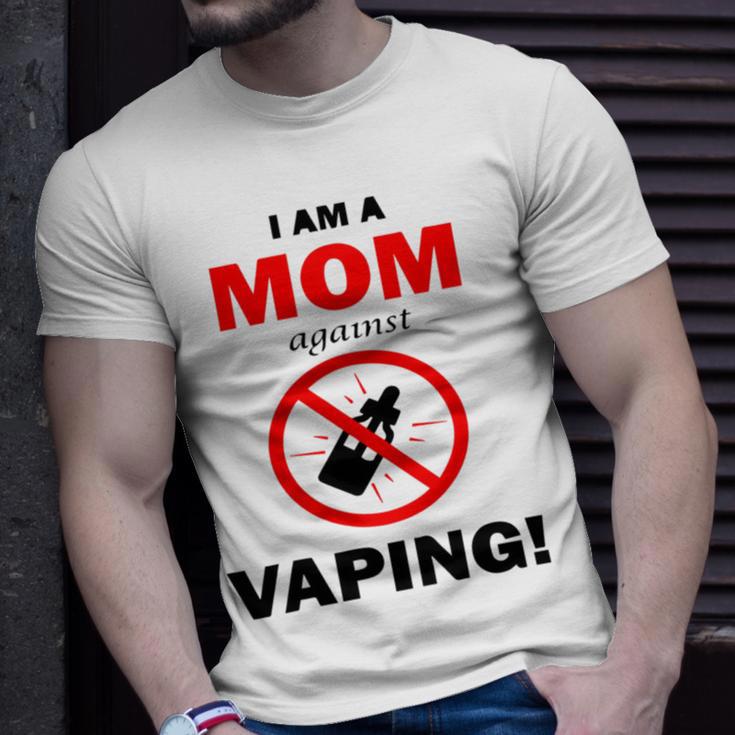 I Am A Mom Against Vaping V3 Unisex T-Shirt Gifts for Him