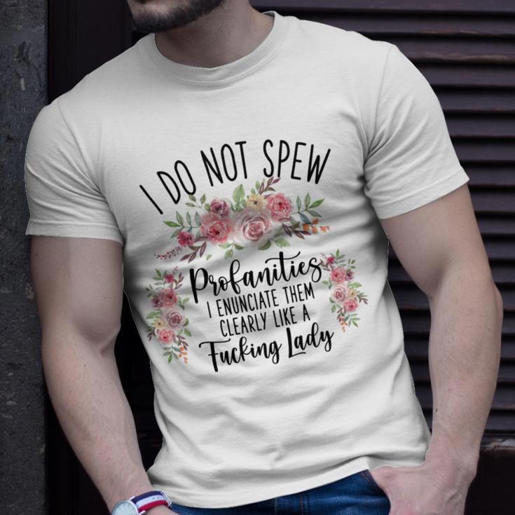 I Do Not Spew Profanities Unisex T-Shirt Gifts for Him