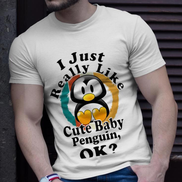 I Really Like Cute Baby Penguin Ok Unisex T-Shirt Gifts for Him