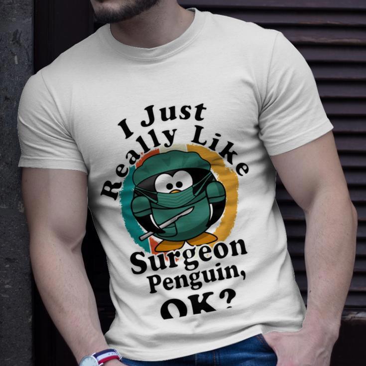 I Really Like Surgeon Penguin Ok Unisex T-Shirt Gifts for Him